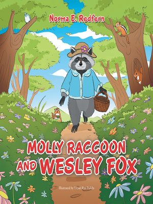 cover image of Molly Raccoon and Wesley Fox